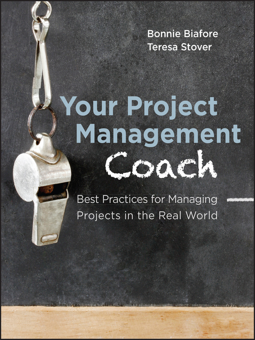 Title details for Your Project Management Coach by Bonnie Biafore - Available